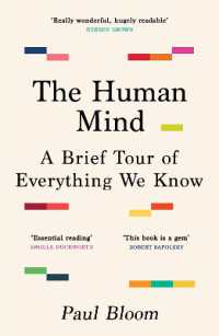 The Human Mind : A Brief Tour of Everything We Know