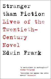 Stranger than Fiction : Lives of the Twentieth-Century Novel