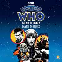 Doctor Who: Wild Blue Yonder : 14th Doctor Novelisation