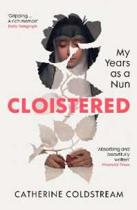 Cloistered : My Years as a Nun