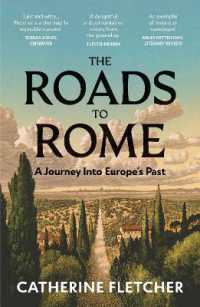 The Roads to Rome : A Journey into Europe's Past