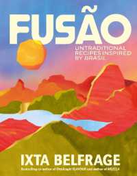 FUSÃO : Untraditional recipes inspired by Brasil