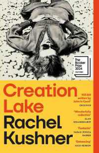 Creation Lake : From the Booker Prize-shortlisted author