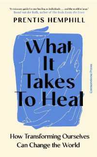 What It Takes to Heal : How Transforming Ourselves Can Change the World