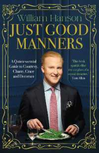 Just Good Manners : A Quintessential Guide to Courtesy, Charm, Grace and Decorum