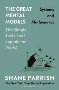 The Great Mental Models Volume 3 : Systems and Mathematics