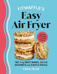 Fitwaffle's Easy Air Fryer : 100 of my best bakes, quick desserts and simple meals