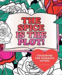 The Spice is the Plot! : Colouring for Romance Lovers
