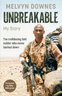 Unbreakable : The trailblazing SAS soldier who never backed down