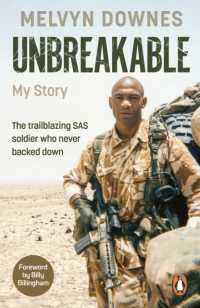 Unbreakable : The trailblazing SAS soldier who never backed down