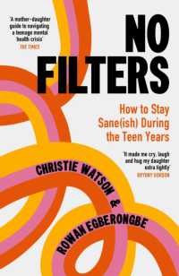 No Filters : How to Stay Sane (ish) during the Teen Years