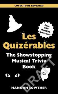 Les Quizérables : The Showstopping Musical Trivia Book