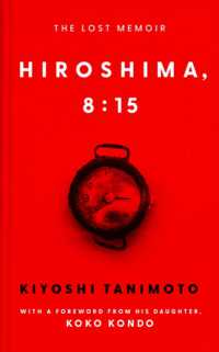 Hiroshima, 8:15 : The Lost Memoir