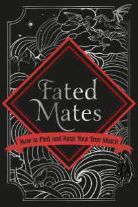 Fated Mates : How to find and keep your true match