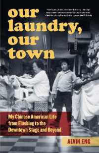 Our Laundry, Our Town : My Chinese American Life from Flushing to the Downtown Stage and Beyond