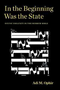 In the Beginning Was the State : Divine Violence in the Hebrew Bible (Idiom: Inventing Writing Theory)