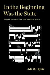 In the Beginning Was the State : Divine Violence in the Hebrew Bible (Idiom: Inventing Writing Theory)