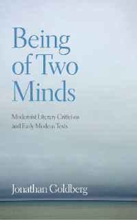 Being of Two Minds : Modernist Literary Criticism and Early Modern Texts