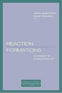 Reaction Formations : The Subject of Ethnonationalism (Berkeley Forum in the Humanities)