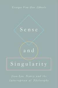 Sense and Singularity : Jean-Luc Nancy and the Interruption of Philosophy