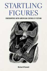 Startling Figures : Encounters with American Catholic Fiction (Studies in the Catholic Imagination: The Flannery O'connor Trust Series)