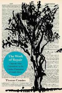 The Work of Repair : Capacity after Colonialism in the Timber Plantations of South Africa (Thinking from Elsewhere)