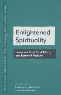 Enlightened Spirituality : Immanuel Kant, Paul Tillich, and Reinhold Niebuhr (Past Light on Present Life: Theology, Ethics, and Spirituality)
