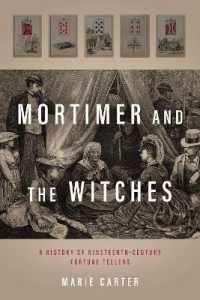 Mortimer and the Witches : A History of Nineteenth-Century Fortune Tellers