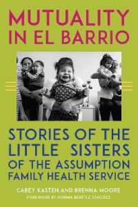 Mutuality in El Barrio : Stories of the Little Sisters of the Assumption Family Health Service