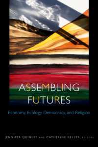 Assembling Futures : Economy, Ecology, Democracy, and Religion (Transdisciplinary Theological Colloquia)