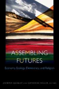 Assembling Futures : Economy, Ecology, Democracy, and Religion (Transdisciplinary Theological Colloquia)