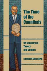 The Time of the Cannibals : On Conspiracy Theory and Context (Thinking from Elsewhere)