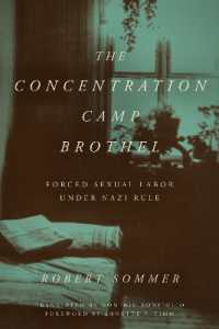 The Concentration Camp Brothel : Forced Sexual Labor under Nazi Rule (World War Ii: the Global, Human, and Ethical Dimension)