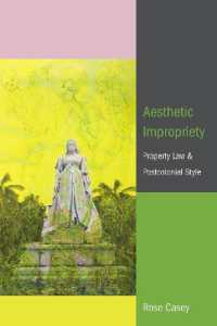 Aesthetic Impropriety : Property Law and Postcolonial Style