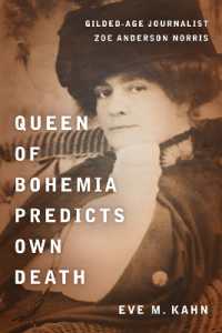Queen of Bohemia Predicts Own Death : Gilded-Age Journalist Zoe Anderson Norris