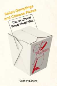 Italian Dumplings and Chinese Pizzas : Transcultural Food Mobilities (Critical Studies in Italian Migrations)