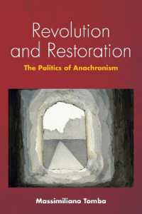 Revolution and Restoration : The Politics of Anachronism (Idiom: Inventing Writing Theory)