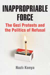 Inappropriable Force : The Gezi Protests and the Politics of Refusal