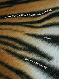 How to Cast a Beautiful Animal (Poetic Justice Institute)