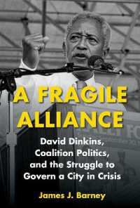 A Fragile Alliance : David Dinkins, Coalition Politics, and the Struggle to Govern a City in Crisis