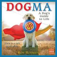 Dogma a Dog's Guide to Life 2022 16-Month Calendar （16M WAL）