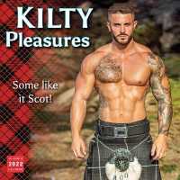 Kilty Pleasures 2022 Calendar （16M WAL）