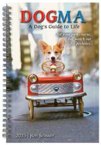 2025 Dogma: a Dog's Guide to Life -- Ron Schmidt Classic Engagement