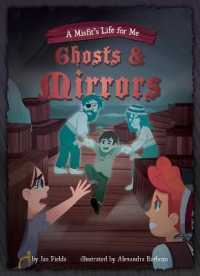 Ghosts & Mirrors: Book 2 (A Misfit's Life for Me) （Library Binding）