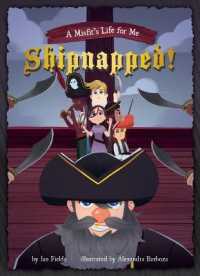 Shipnapped!: Book 3 (A Misfit's Life for Me) （Library Binding）