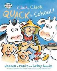 Click, Clack, Quack to School! (Doreen Cronin: Click, Clack and More Set 2) （Library Binding）