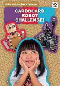 Cardboard Robot Challenge! (Makerspace Cardboard Challenge!) （Library Binding）