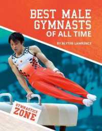 Best Male Gymnasts of All Time (Gymnastics Zone) （Library Binding）