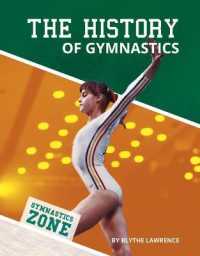 History of Gymnastics (Gymnastics Zone) （Library Binding）