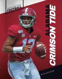 Alabama Crimson Tide (Inside College Football) （Library Binding）